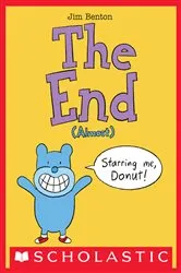 Book cover of The End (Almost) by Jim Benton
