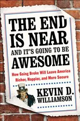 Book cover of The End Is Near and It's Going to Be Awesome by Kevin D. Williamson