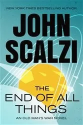 Book cover of The End of All Things by John Scalzi