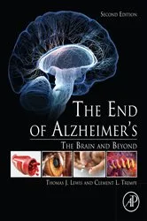 Book cover of The End of Alzheimer's (2nd ed.) by Thomas J. Lewis