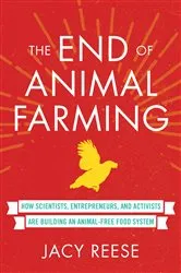 Book cover of The End of Animal Farming by Jacy Reese