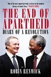 Book cover of The End of Apartheid by Robin Renwick