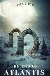 Book cover of The End of Atlantis by Paul Lofty