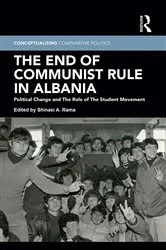 Book cover of The End of Communist Rule in Albania by Shinasi A. Rama