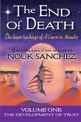 Book cover of The End of Death by Nouk Sanchez