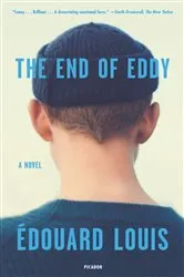 Book cover of The End of Eddy by Édouard Louis