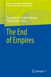 Book cover of The End of Empires by Michael Gehler