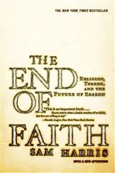 Book cover of The End of Faith: Religion, Terror, and the Future of Reason by Sam Harris