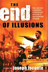 Book cover of The End of Illusions by Joseph Loconte