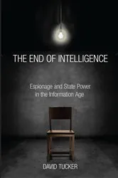 Book cover of The End of Intelligence by David Tucker