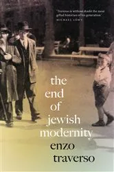 Book cover of The End of Jewish Modernity by Enzo Traverso