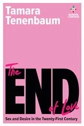 Book cover of The End of Love by Tamara Tenenbaum