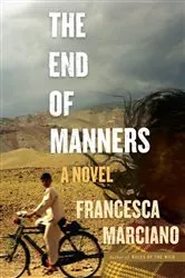 Book cover of The End of Manners by Francesca Marciano