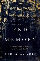 Book cover of The End of Memory (2nd ed.) by Miroslav Volf