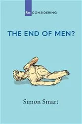 Book cover of The End of Men? by Simon Smart