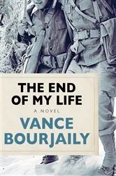 Book cover of The End of My Life by Vance Bourjaily