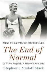 Book cover of The End of Normal by Stephanie Madoff Mack