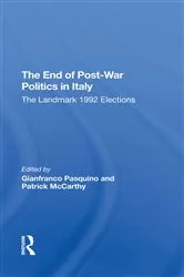 Book cover of The End Of Post-War Politics In Italy by Gianfranco Pasquino