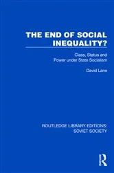 Book cover of The End of Social Inequality? by David Lane