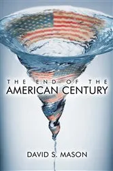 Book cover of The End of the American Century by Unknown