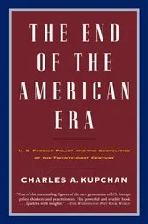 Book cover of The End of the American Era by Unknown