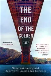 Book cover of The End of the Golden Gate by Gary Kamiya