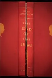 Book cover of The End of the Jews by Adam Mansbach
