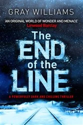 Book cover of The End of the Line by Gray Williams