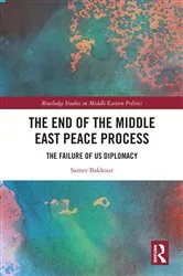 Book cover of The End of the Middle East Peace Process by Samer Bakkour