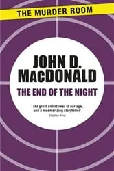Book cover of The End of the Night by John D. MacDonald