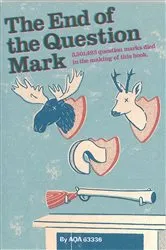 Book cover of The End Of The Question Mark? by AQA 63336