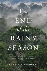 Book cover of The End of the Rainy Season by Marian Lindberg