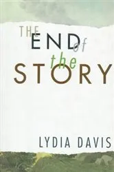 Book cover of The End of the Story by Lydia Davis