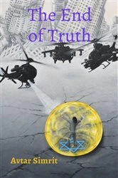 Book cover of The End of Truth by Avtar Simrit