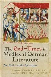 Book cover of The End-Times in Medieval German Literature by Ernst Ralf Hintz