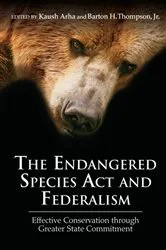 Book cover of The Endangered Species Act and Federalism by Kaush Arha
