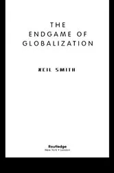 Book cover of The Endgame of Globalization by Neil Smith