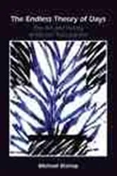 Book cover of The Endless Theory of Days by Michael Bishop