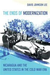 Book cover of The Ends of Modernization by David Johnson Lee