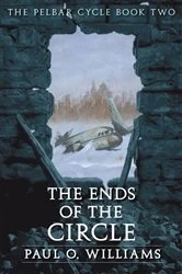 Book cover of The Ends of the Circle by Paul O. Williams