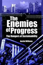 Book cover of The Enemies of Progress by Austin Williams