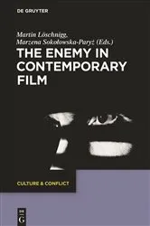 Book cover of The Enemy in Contemporary Film by Martin Löschnigg