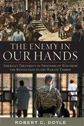 Book cover of The Enemy in Our Hands by Robert C. Doyle