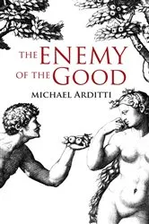 Book cover of The Enemy of the Good by Unknown