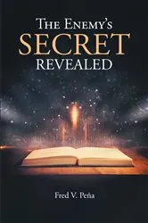 Book cover of The Enemy's Secret Revealed by Fred V. PeÃ±a