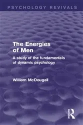 Book cover of The Energies of Men (Psychology Revivals) by Unknown
