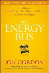 Book cover of The Energy Bus by Jon Gordon