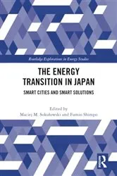 Book cover of The Energy Transition in Japan by Maciej M. Sokołowski