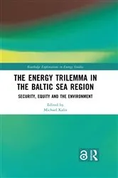 Book cover of The Energy Trilemma in the Baltic Sea Region by Michael Kalis
