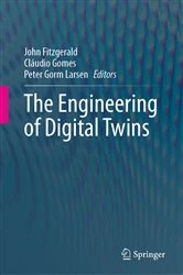 Book cover of The Engineering of Digital Twins by John Fitzgerald